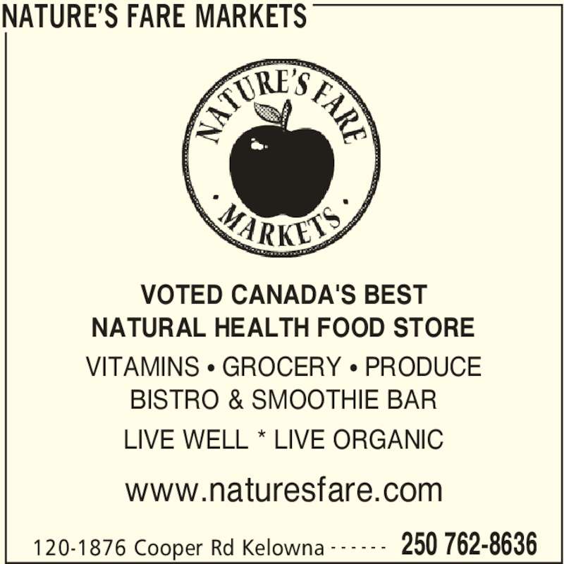 Nature's Fare Markets Opening Hours 1201876 Cooper Rd, Kelowna, BC