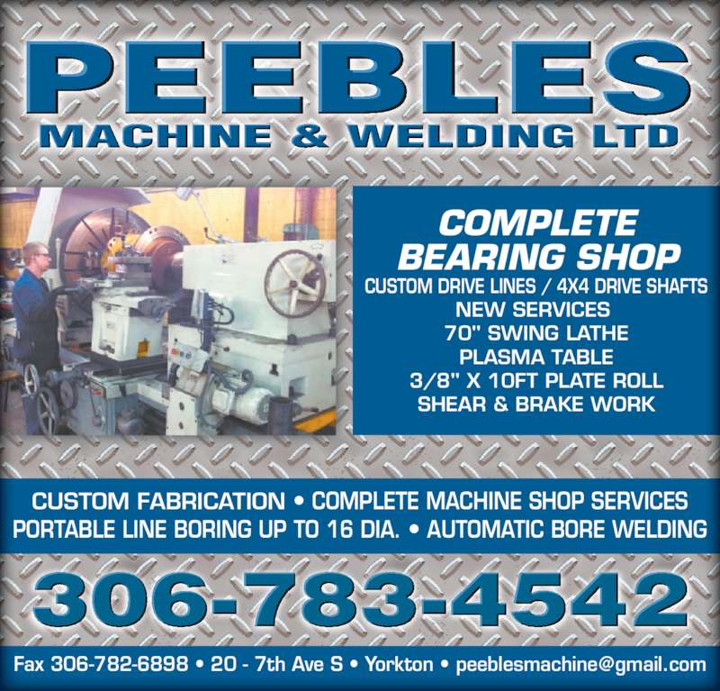 Peebles Machine Shop & Welding 20 Seventh Ave S, Yorkton, SK