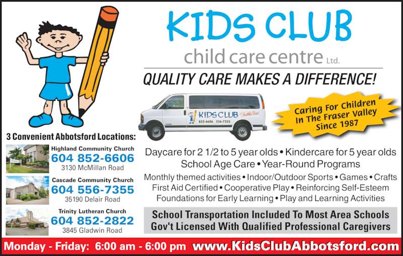 Kids Club Child Care Centre Opening Hours 3130 McMillan Rd