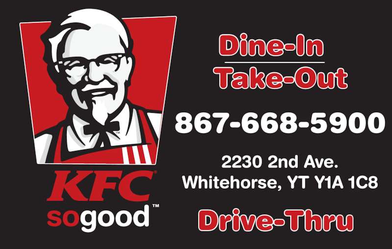 KFC Opening Hours 2230 2nd Ave, Whitehorse, YT