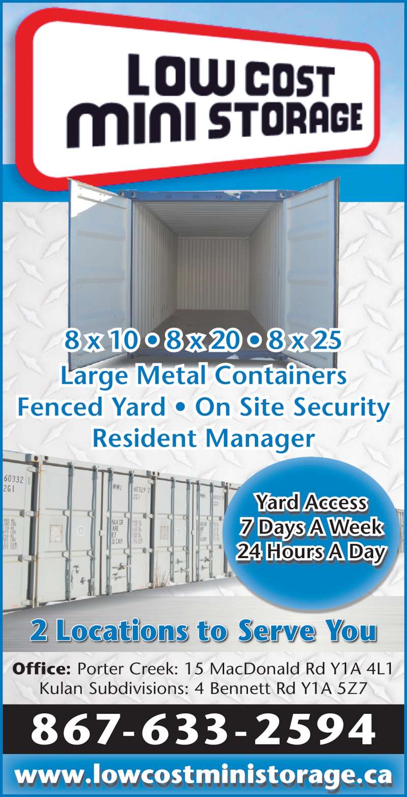 Low Cost Mini Storage Whitehorse, YT 15C MacDonald Rd Low Cost Mini Storage Whitehorse, YT 15C MacDonald Rd