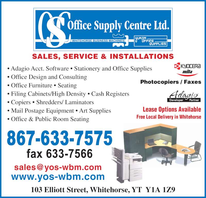 Office Supply Centre Opening Hours 103 Elliott St, Whitehorse, YT