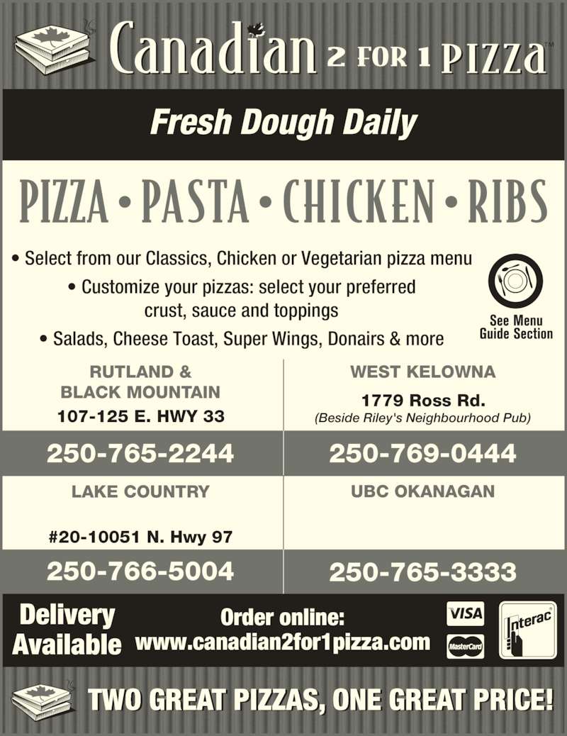 Canadian 2 for 1 Pizza Kelowna, BC 107125 Highway 33 W Canpages Canadian 2 for 1 Pizza Kelowna, BC 107125 Highway 33 W Canpages