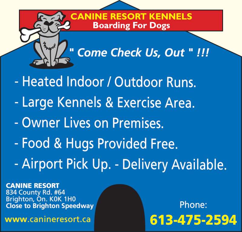 Canine Resort Kennels 834 County Road 64 RR 3, Brighton, ON