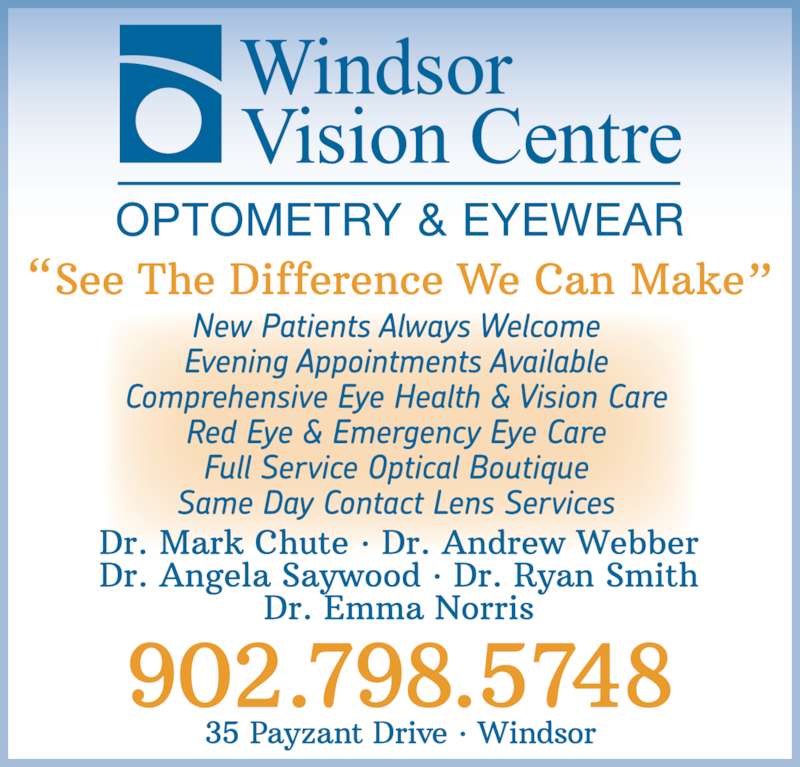 Windsor Vision Centre Opening Hours 35 Payzant Dr, Windsor, NS