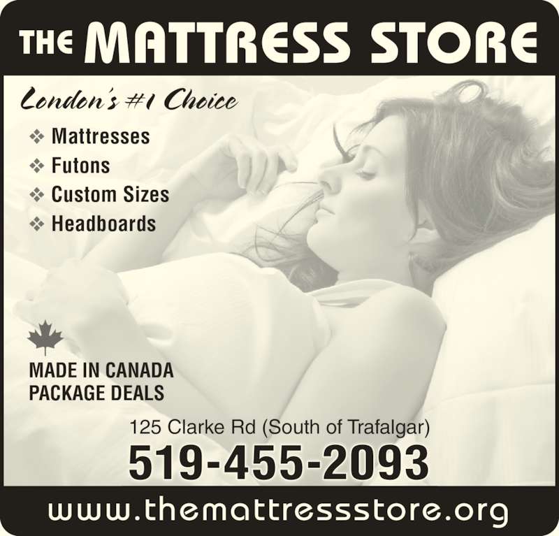 The Mattress Store London, ON 125 Clarke Rd Canpages