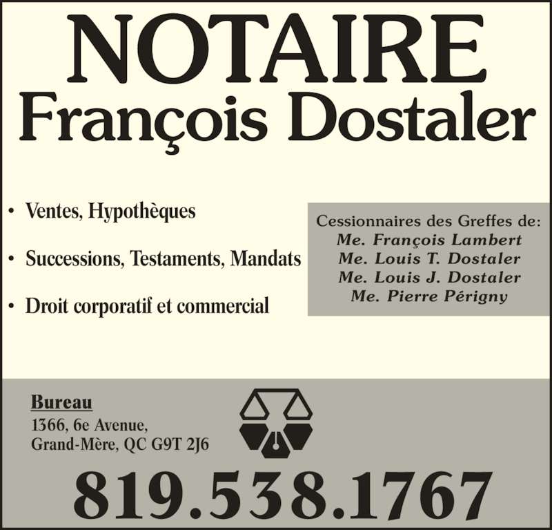 Dostaler François, Notaire 1366 av de GrandMère, Shawinigan, QC