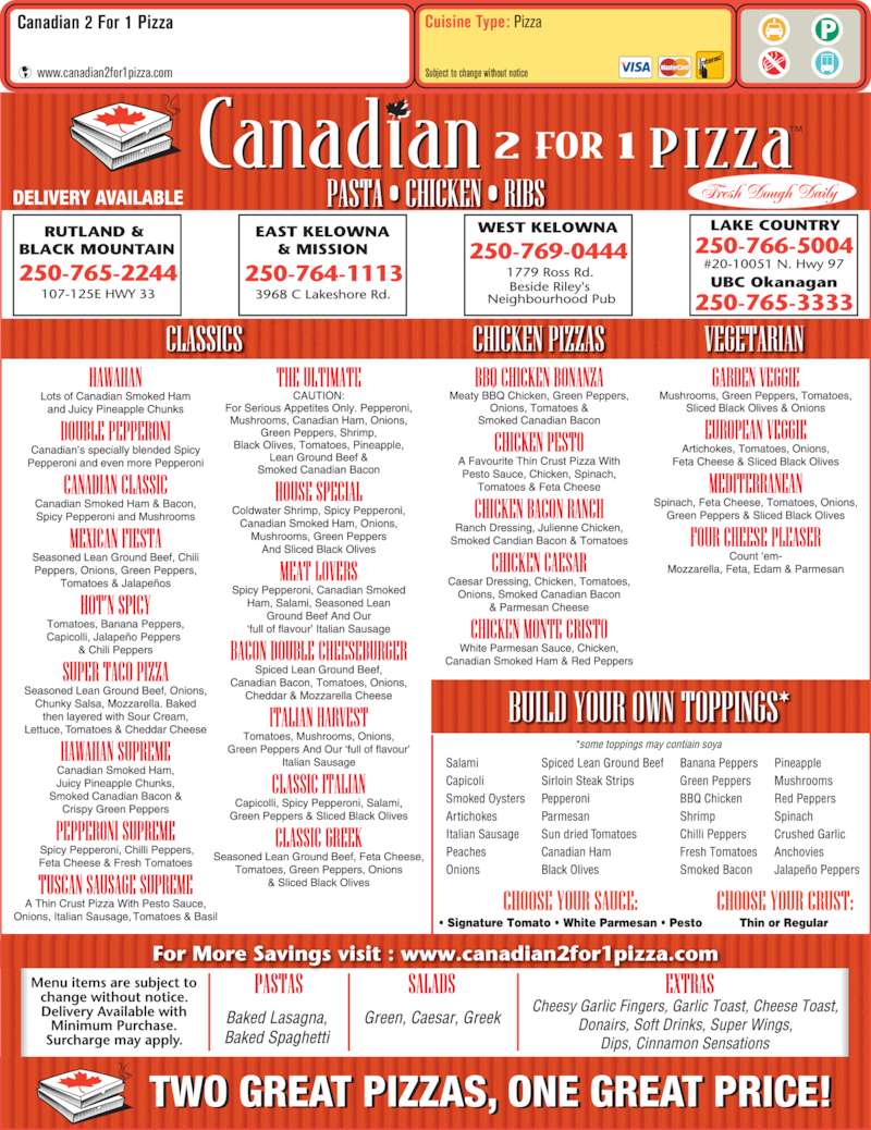 Canadian 2 for 1 Pizza Kelowna, BC 107125 Highway 33 W Canpages