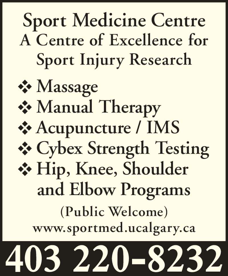 University of Calgary Sport Medicine Centre 376 Collegiate Blvd NW