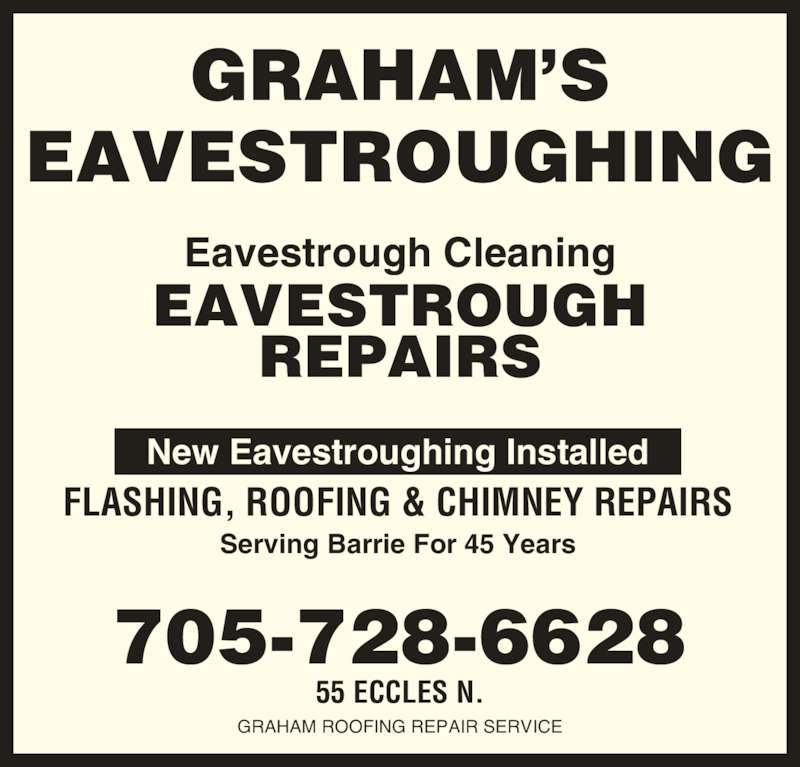 Graham Roofing Repair Service 55 Eccles St N, Barrie, ON