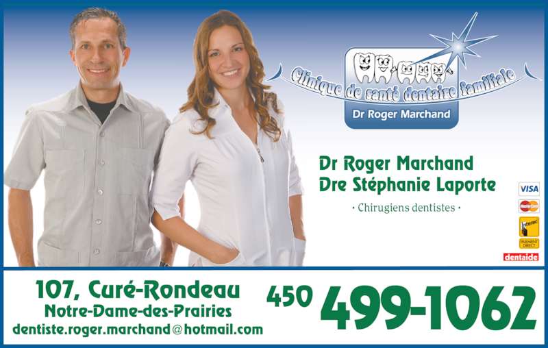 Clinique Dentaire Roger Marchand Horaire d'ouverture 107, rue du