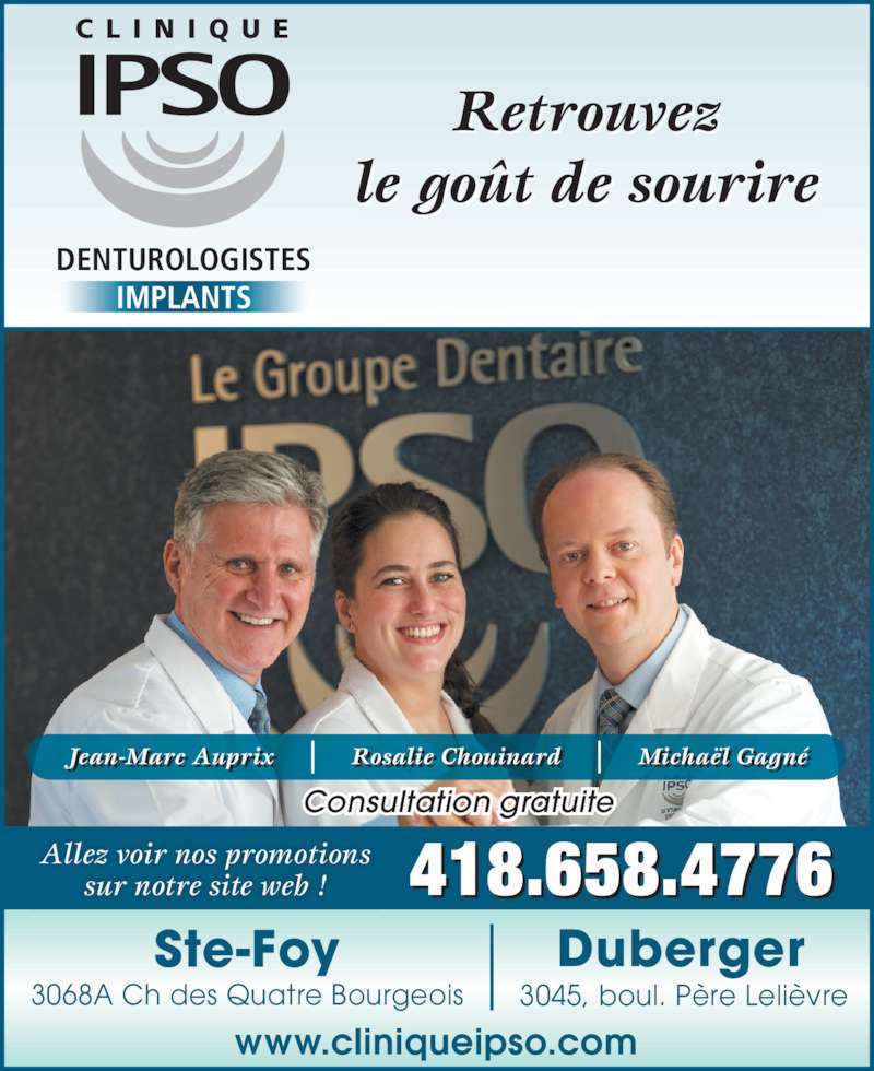 Clinique IPSO Denturologistes Horaire d'ouverture 3068A, ch des