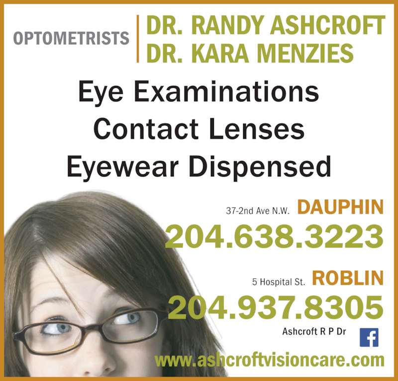 Dr R P Ashcroft Opening Hours 115 2nd Av NW, Dauphin, MB