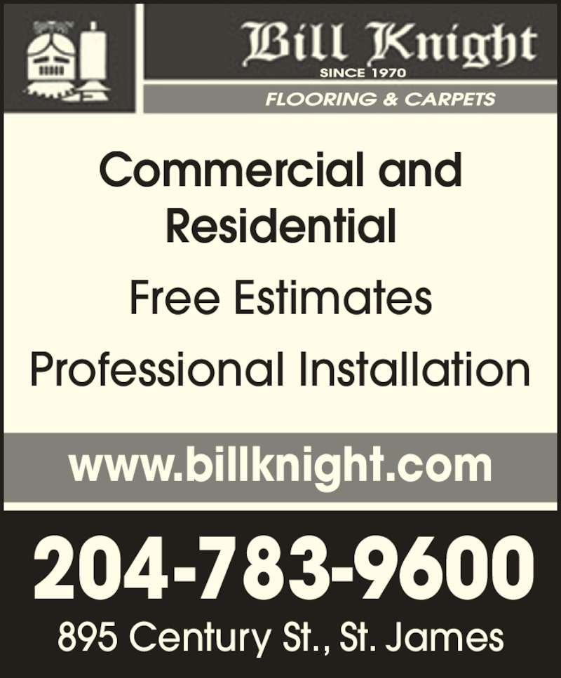 Bill Knight Flooring & Carpets Ltd. Opening Hours 895 Century St