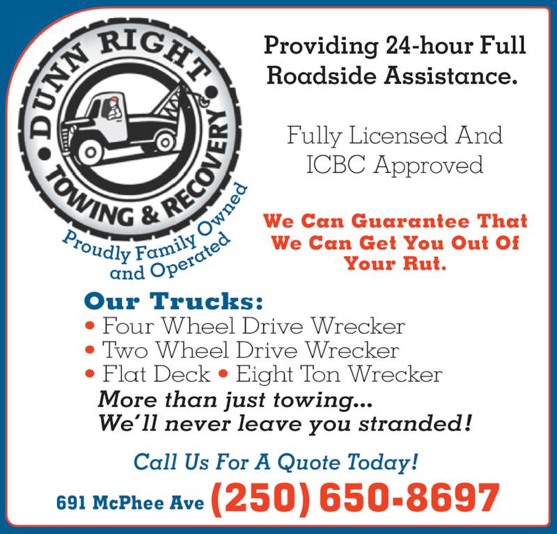 Dunn Right Towing & Recovery Opening Hours 691 McPhee Ave